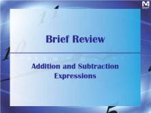 VIDEO: Brief Review: Addition and Subtraction Expressions