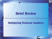 VIDEO, Brief Review, Multiplying Rational Numbers