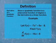 Definition--Calculus Topics--Derivative of a Quadratic Function