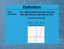 Definition--Calculus Topics--First Derivative