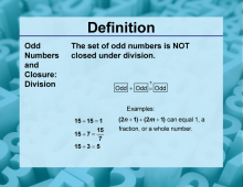 Definition--Closure Property Topics--Odd Numbers and Closure: Division