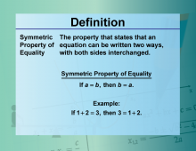Definition--Equation Concepts--Symmetric Property of Equality