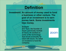 This is part of a collection of definitions on Financial Literacy. This defines the term investment.