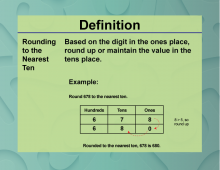 Definition--Place Value Concepts--Rounding to the Nearest Ten