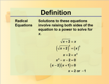 Definition--Rationals and Radicals--Radical Equations