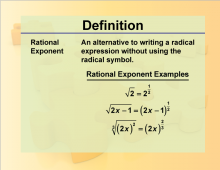 Definition--Rationals and Radicals--Rational Exponent