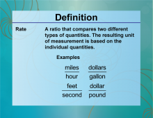 Definition--Ratios, Proportions, and Percents Concepts--Rate