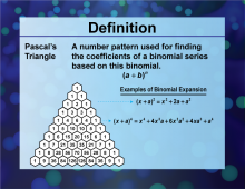 Definition--Sequences and Series Concepts--Pascal's Triangle