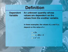 Definition--Functions and Relations Concepts--Dependent Variable