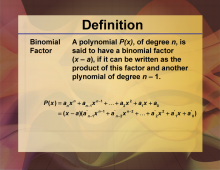 Definition--Polynomial Concepts--Binomial Factor