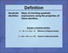 Video Definition 29--Quadratics Concepts--Quadratic Identities