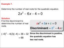 Math Example--Quadratics--Calculating the Discriminant: Example 7