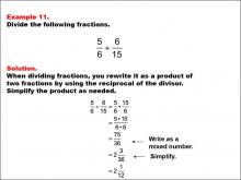 Math Example: Fraction Operations--Dividing Fractions: Example 11