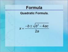 Formulas--Quadratic Formula