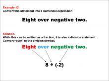Math Example: Language of Math--Numerical Expressions--Division--Example 12