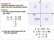 Math Example--Linear Function Concepts--The Equation of a Line Given Two Points: Example 10