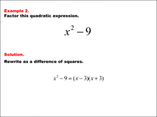 Math Example--Polynomial Concepts--Difference of Squares and Cubes--Example 2