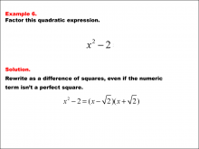Math Example--Polynomial Concepts--Difference of Squares and Cubes--Example 6