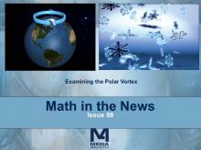 Math in the News: Issue 88--Examining the Polar Vortex