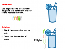 Math Example--Measurement--Measuring with Paper Clips--Example 6