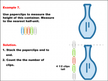Math Example--Measurement--Measuring with Paper Clips--Example 7