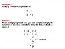 Math Example: Fraction Operations--Multiplying Fractions: Example 4