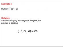 Math Example--Numerical Expressions----Multiplying Integers: Example 4