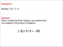 Math Example--Numerical Expressions----Multiplying Integers: Example 8