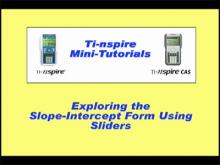 Closed Captioned Video: TI-Nspire Mini-Tutorial: Exploring the Slope-Intercept form Using Sliders