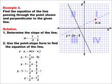 Math Example--Linear Function Concepts--Parallel and Perpendicular Lines: Example 4