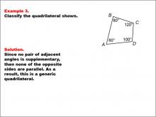 Math Example--Polygons--Quadrilateral Classification: Example 3