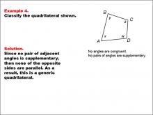 Math Example--Polygons--Quadrilateral Classification: Example 4