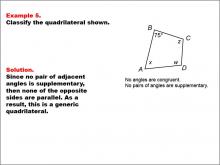 Math Example--Polygons--Quadrilateral Classification: Example 5