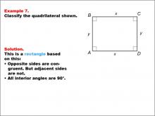 Math Example--Polygons--Quadrilateral Classification: Example 7
