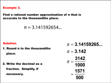 Math Example--Rational Concepts--Rational Approximations of Irrational Numbers--Example 3