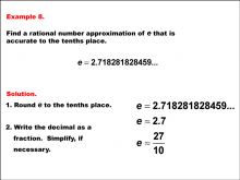 Math Example--Rational Concepts--Rational Approximations of Irrational Numbers--Example 8