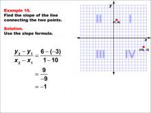 Math Example--Coordinate Geometry--Slope Formula: Example 10