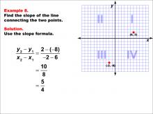 Math Example--Coordinate Geometry--Slope Formula: Example 8