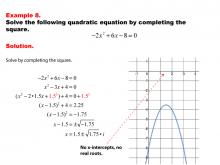 Math Example--Quadratics--Solving Quadratics by Completing the Square--Example 8
