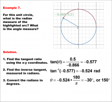 Math Example--Angle Concepts--Using Trig Ratios to Measure Radians--Example 7