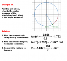 Math Example--Angle Concepts--Using Trig Ratios to Measure Radians--Example 11