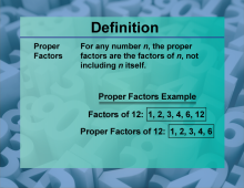 Video Definition 32--Primes and Composites--Proper Factor