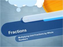Closed Captioned Video: Fractions: Multiplying Unit Fractions by Whole Numbers